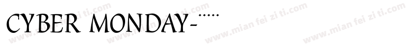 CYBER MONDAY字体转换